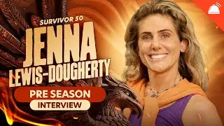 Jenna Lewis-Dougherty Survivor 50 Preseason Interview