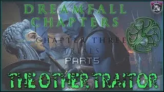 DreamFall Chapters The Final Cut: Chapter 3 - Trials, The Other Traitor | LETS PLAY On CreamTV