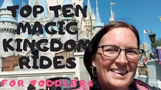 Top Ten Magic Kingdom Rides: FOR TODDLERS
