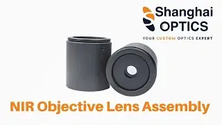 NIR Objective Lens Assembly