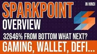 SPARKPOINT #SRK OVERVIEW : DIVERSIFIED PROJECT WITH DEFI, GAMING, WALLET....  IN HINDI