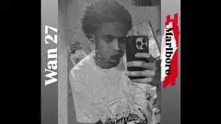 Wan 27 - Malo coro 🚬