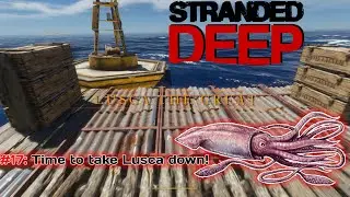 Stranded Deep Lusca the Great | Its time to face the beast! |