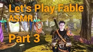Let's play Fable ASMR Part 3