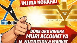 🔐 DORE UKO BINJIRA MURI ACCOUNT YA N_NUTRITION & MARKET