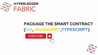 Packaging Chaincode in Hyperledger Fabric: Go, JavaScript, and TypeScript Tutorial