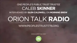 Caleb Skinner on Orion Talk Radio