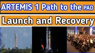 ARTEMIS 1 Path to the Pad:Launch and Recovery #nasa #space #astronauts