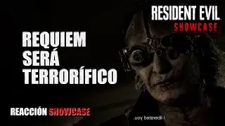 REQUIEM SERÁ el MEJOR de la SAGA | REACCIÓN RESIDENT EVIL SHOWCASE