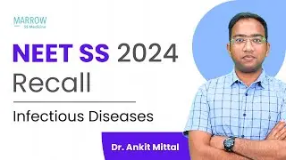 NEET SS 2024 Recall : Infectious Diseases