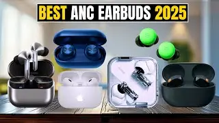 Top 10 Best ANC Earbuds 2025 | True Wireless Earbuds for Workout, Gaming & More