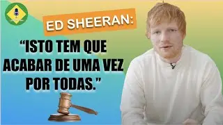 ED SHEERAN COMENTA RESULTADO DO PROCESSO JUDICIAL POR SUPOSTO PL&Aacute;GIO EM SHAPE OF YOU | LEGENDADO