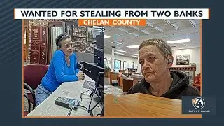 Woman wanted for stealing from two banks in Chelan County