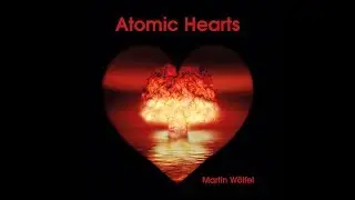 Atomic Heart - Martin W&ouml;lfel