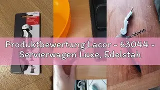 Produktbewertung Lacor - 63044 - Servierwagen Luxe, Edelstahl, Korkenzieher + Flaschen&ouml;ffner + Kurzm