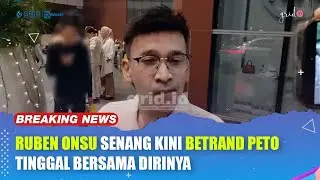 Ruben Onsu Girang Karena Betrand Peto Kini Tinggal Bersama Dirinya