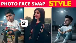 Face Swap Photo Editing | Face Swap Style Photo Editing | Capcut New Face Swap Photo Editing 