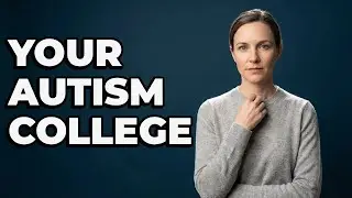 How Do Autistic Students Choose the Right College?