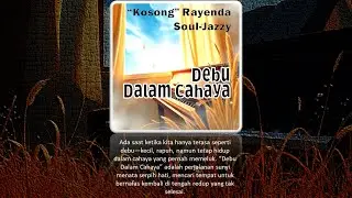 Lagu Soul Jazzy Tenang – Debu Dalam Cahaya (Hangat & Emosional)