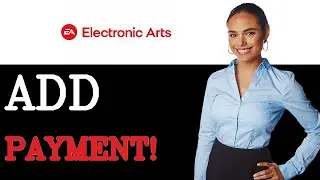 How To Add Payment Method To Ea Account (2025)