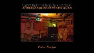 Fremdkoerper - Weltschmerz (2006)