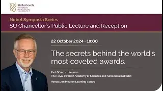 Nobel Symposia Series:SU Chancellor's Public Lecture by Prof G&ouml;ran K Hansson