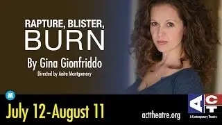 ACT Theatre: Rapture Blister Burn - Behind the Scenes