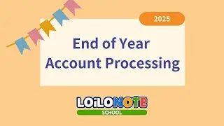 2025 End of Year Account Processing Workshop