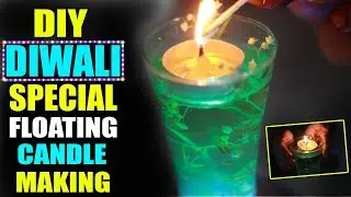 2017 Diwali special glass floating candle making video tutorial step by step || 2017 diwali ideas