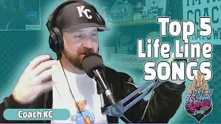 Coach's Top 5 Lifeline Songs!