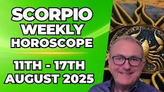 ♏ Scorpio Weekly Horoscope | August 11 - 17, 2025 | Patrick Arundell Astrology