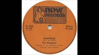 The Shapiros - Waitress 1979