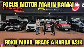 MURAH NI HARGA MOBIL BEKAS DI SHOWROOM FOCUS MOTOR DI TAWAR OM ANDRE
