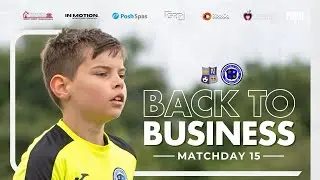 BACK TO BUSINESS | MATCHDAY HIGHLIGHTS
