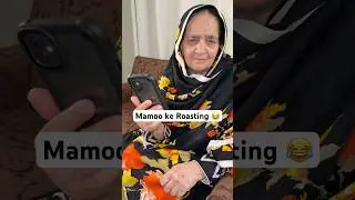 Mamoo ke roasting 😂