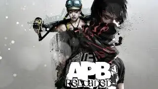 APB Reloaded Trailer [HD]