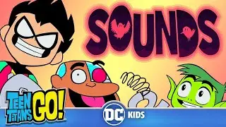 Teen Titans Go! in Italiano | Sound Designer | DC Kids