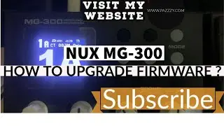 HOW TO UPGRADE NUX MG-300 FIRMWARE TO VERSION 1.0.8.17 | NUX MG 300 | STEPS TO BE FOLLOWED