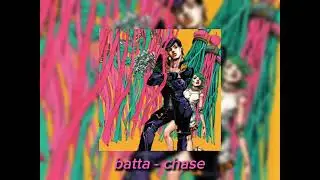 batta - chase ( pitched up + reverb ) | **REMASTERED**