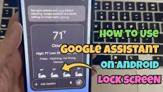 Как использовать Google Ассистент на экране блокировки Android