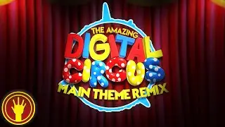 The Amazing Digital Circus | Main Theme Remix ~ BRASMA