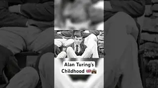 Alan Turing&rsquo;s Childhood 🇬🇧💼