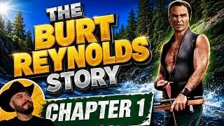 The Burt Reynolds Story | Chapter One