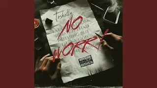 NO WORRY