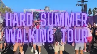 Hard Summer Music Festival WALKING TOUR!