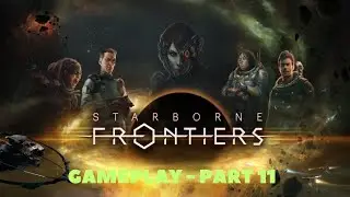 Starborne: Frontiers - Mobile Gameplay Part 11 (Chapter 10)