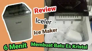 Review Iceler Mesin Pembuat Batu Es Kristal | Ice Maker Watt Kecil | Batu Es keluar tiap enam menit