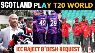  SCOTLAND play T20 world cup..! ICC vs BCB Update| 