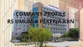 COMPANY PROFILE RS. UMUM PEKERJA KBN JAKARTA