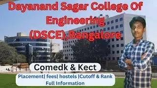 Dayanand Sagar College Of Engineering - DSCE | comedk | Placement | Fees| Hostels | Fest | Courses